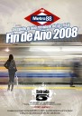 Cartel de la fiesta de Fin de Ao 2008 organizada por Pub Metro 88, ubicado en el CC Metro 